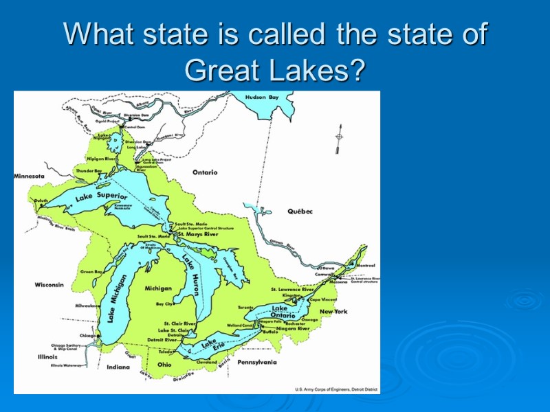 What state is called the state of Great Lakes?